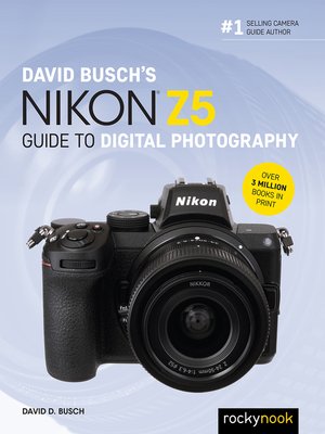 cover image of David Busch's Nikon Z5 Guide to Digital Photography